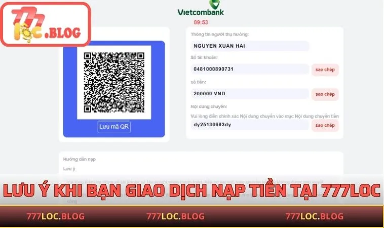 Nạp Tiền 777LOC - Hướng Dẫn Quy Trình Thực Hiện Đơn Giản Lưu ý khi bạn giao dịch nạp tiền tại 777LOC
